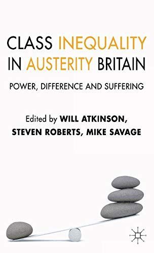 Class Inequality in Austerity Britain