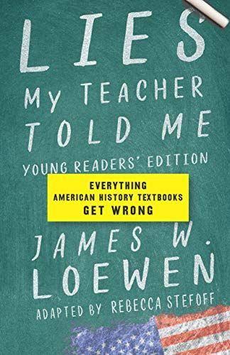 Lies My Teacher Told Me for Young Readers