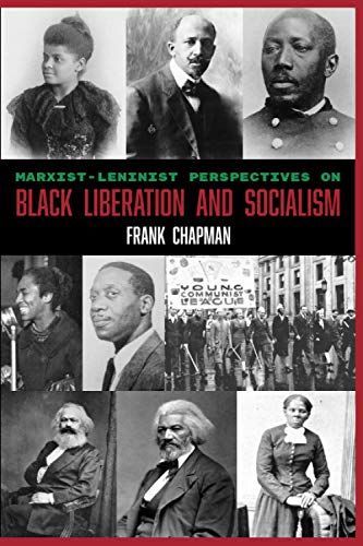 Marxist-Leninist Perspectives on Black Liberation and Socialism