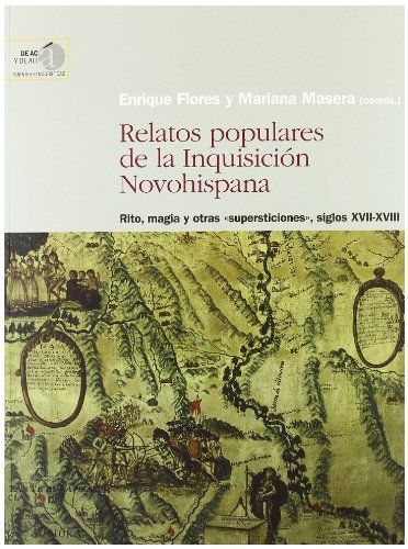 Relatos populares de la Inquisición novohispana