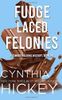 Fudge-Laced Felonies