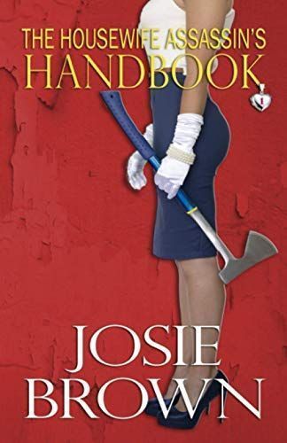 The Housewife Assassin's Handbook