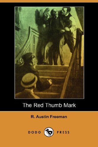 The Red Thumb Mark (Dodo Press)