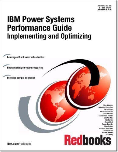 IBM Power Systems Performance Guide: Implementing and Optimizing