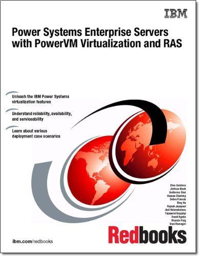 Power Systems Enterprise Servers with PowerVM Virtualization and RAS