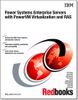 Power Systems Enterprise Servers with PowerVM Virtualization and RAS