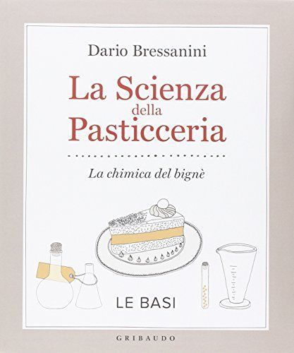 La scienza della pasticceria. La chimica del bigné. Le basi