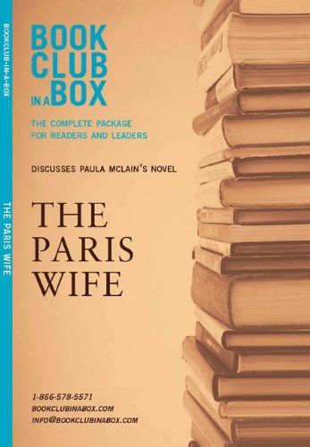 Bookclub-in-a-Box Discusses The Paris Wife, by Paula McLain