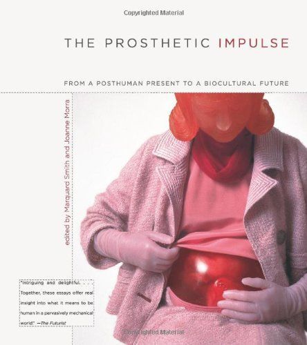 The Prosthetic Impulse