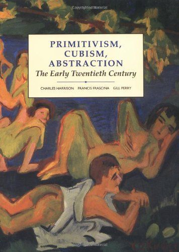 Primitivism, Cubism, Abstraction