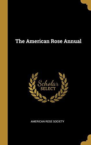 The American Rose Annual