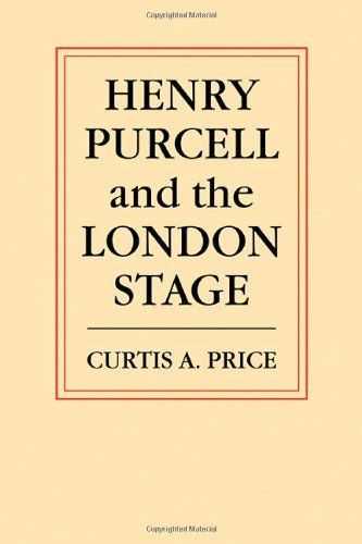 Henry Purcell and the London Stage