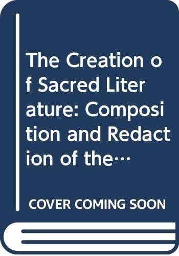 The Creation of Sacred Literature