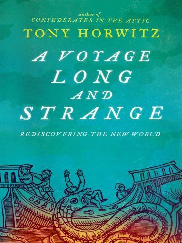 A Voyage Long and Strange