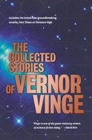 The Collected Stories of Vernor Vinge