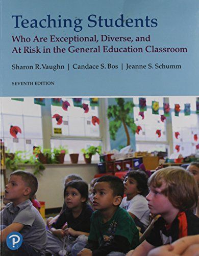 Teaching Students Who Are Exceptional, Diverse, and at Risk in the General Educational Classroom