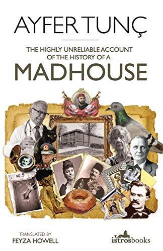 The Highly Unreliable Account of the History of a Madhouse