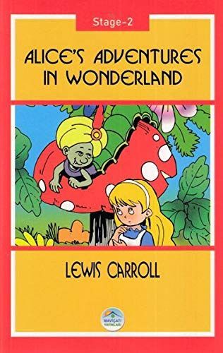 Alice’s Adventures In Wonderland - Lewis Caroll (Stage-2)