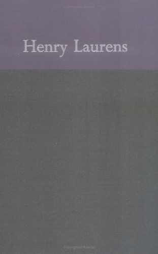 The Papers of Henry Laurens