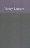 The Papers of Henry Laurens