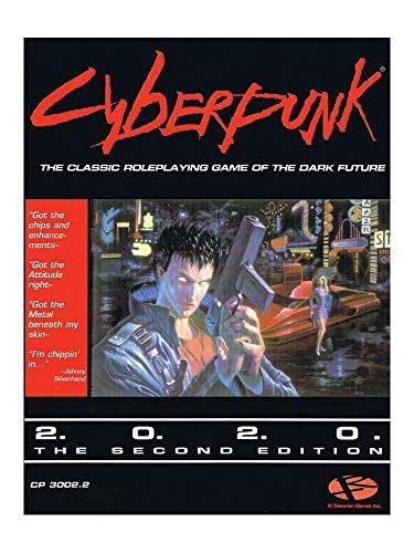 Cyberpunk, the Roleplaying Game of the Dark Future