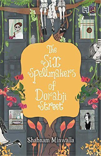The Six Spellmakers of Dorabji Street