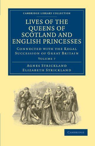 Lives of the Queens of Scotland and English Princesses