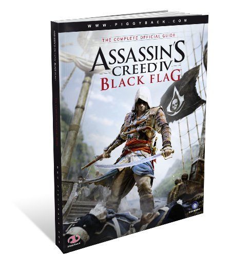 Assassin's Creed IV Black Flag - the Complete Official Guide