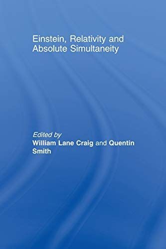 Einstein, Relativity and Absolute Simultaneity