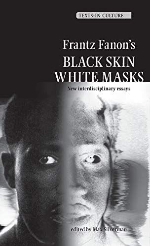Frantz Fanon's 'Black Skin, White Masks'
