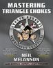 Mastering Triangle Chokes