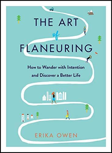 The Art of Flaneuring