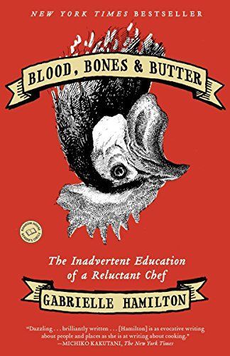 Blood, Bones, & Butter