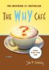 The Why Cafe