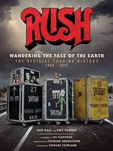 Rush: Wandering the Face of the Earth