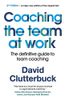 Coaching the Team at Work, 4th Edition