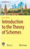 Introduction to the Theory of Schemes