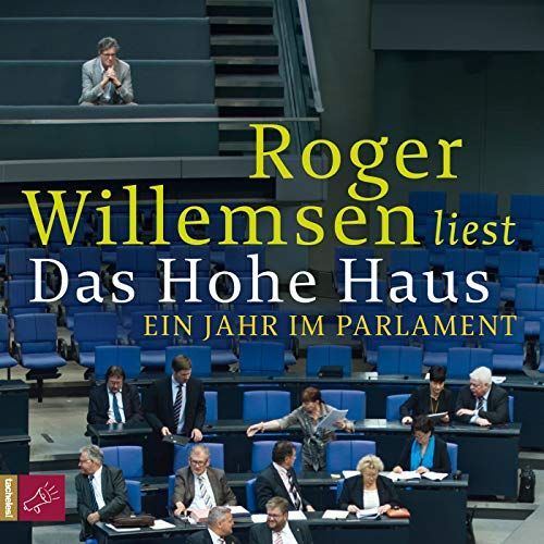 Roger Willemsen liest Das hohe Haus