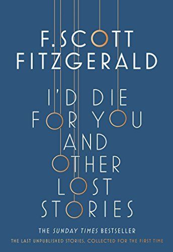 I'd Die for You: and Other Lost Stories