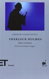 Sherlock Holmes. Tutti i romanzi