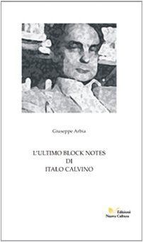 L' ultimo block notes di Italo Calvino