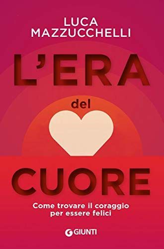 L'era del cuore