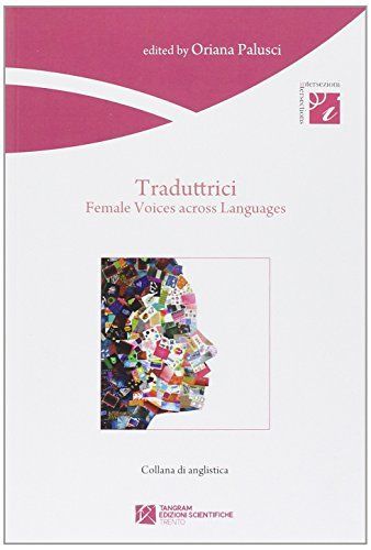 Traduttrici: female voices across languages