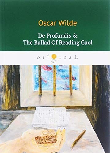 De Profundis & The Ballad Of Reading Gaol
