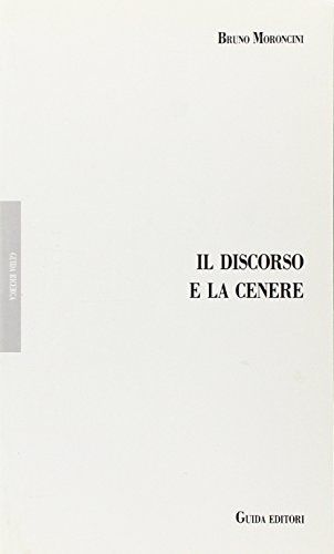 Il discorso e la cenere