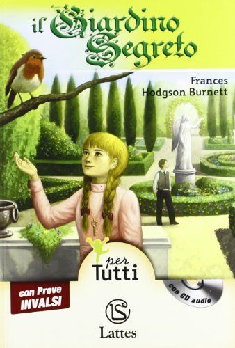 Il giardino segreto. Con prove INVALSI. Con CD Audio