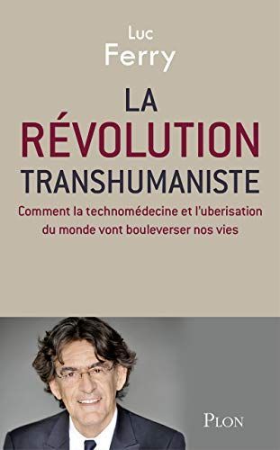 La révolution transhumaniste