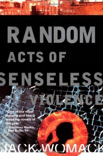 Random Acts of Senseless Violence