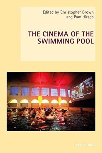 The Cinema of the Swimming Pool