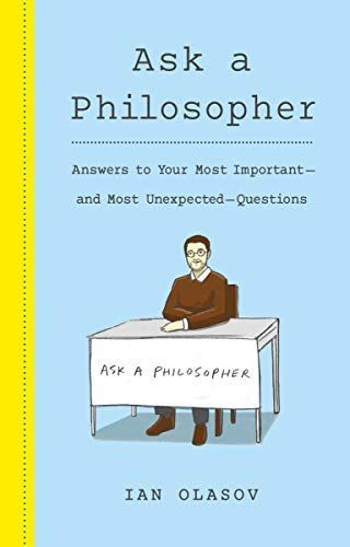 Ask a Philosopher